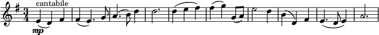 
\relative c' { \key g \major \time 3/4
    e4(\mp^\markup { cantabile } d) fis |fis( e4.) g8 | a4.( b8) d4 | d2. | d4( e fis) |fis( g) g,8( a) | e'2 d4 | b( d,) fis  | e4.( d8 e4) |a2.  }
