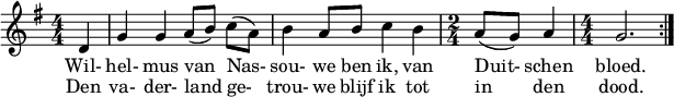 \relative d'{ \numericTimeSignature \key g \major \repeat volta 2 { \partial 4 d g g a8[( b)] c[( a)] b4 a8 b8 c4 b \time 2/4 a8( g) a4 \time 4/4 g2. } }
\addlyrics { Wil- hel- mus van Nas- sou- we ben ik, van Duit- schen bloed. }
\addlyrics { Den va- der- land ge- trou- we blijf ik tot in den dood. }