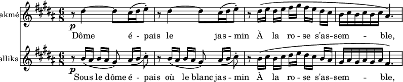 
<<
\new Staff {
  \set Score.tempoHideNote = ##t
  \tempo 8 = 144
  \set Staff.vocalName = Lakmé
  \relative b' { \set Staff.midiInstrument = #"flute" \key b \major \time 6/8
   { r8 \p dis4 ~ dis8 cis16 ( dis16 e8-. ) r8 dis4 ~ dis8 cis16 ( dis16 e8-. ) r8 dis16[ (  e] dis[ e] fis[ gis] fis[ e] dis cis b cis b cis b cis ais4 . ) } }
           }
\new Lyrics { \lyricmode { _8 Dôme4. __ é8 -- pais8 _8 le4. jas8 -- min8 _8 À8 la8 ro8 -- se8 s'as8 -- sem4. -- ble,4. } }
\new Staff {
  \set Staff.vocalName = Mallika
  \relative b' { \set Staff.midiInstrument = #"flute" \key b \major \time 6/8
   { r8 \p b16[ ( ais] b[ ais] gis8 ) ais16[ _( b] cis8-. ) r8 b16[ ( ais] b[ ais] gis8 ) ais16[ _( b] cis8-. ) r8 b16[ ( cis] b[ cis] dis[ e] dis[ cis] b ais gis ais gis ais gis ais fis4. ) } }
           }
\new Lyrics { \lyricmode { _8 Sous8 le8 dôme8 é -- pais8 _8 où8 le8 blanc8 jas8 -- min8 _8 À8 la8 ro8 -- se8 s'as8 -- sem4. -- ble,4. } }
>>
