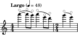  \relative c'''' { \set Staff.midiInstrument = #"violin" \clef treble \numericTimeSignature \time 4/4 \tempo "Largo" 4 = 48 a4~\flageolet( a8\flageolet g\flageolet) a4(\flageolet e8\flageolet d\flageolet) | \time 2/4 g4(\flageolet e)\flageolet } 