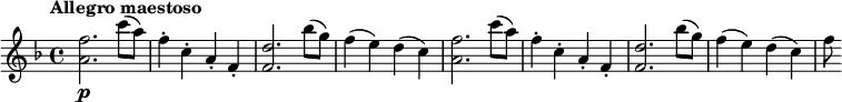 
\relative c'' {
  \tempo "Allegro maestoso"
  \key f \major
  <f a,>2.\p c'8( a) |
  f4-. c-. a-. f-. |
  <f d'>2. bes'8( g) |
  f4( e) d( c) |
  <f a,>2. c'8( a) |
  f4-. c-. a-. f-. |
  <f d'>2. bes'8( g) |
  f4( e) d( c) |
  f8
}
