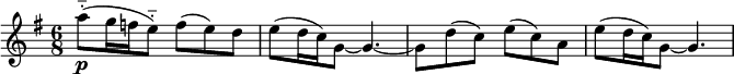 
\relative a'' { \key g \major \time 6/8 
   a8(-_\p g16 f e8-_) f( e) d | e( d16 c) g8~ g4.~ | g8 d'( c) e( c) a | e'( d16 c) g8~ g4.  }
