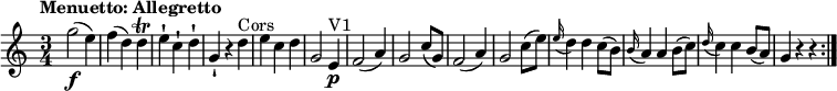 
\relative c'' {
  \version "2.18.2"
  \key c \major
  \tempo "Menuetto: Allegretto"
  \time 3/4
  \tempo 4 = 150
  g'2\f (e4)
 f (d )  d\trill
 e-! c-! d-!
  g,-! r4 d' ^\markup { Cors}
  e c d 
  g,2
  e4\p ^\markup { V1}
  f2 (a4)
  g2 c8 (g)
  f2 (a4)
  g2 c8 (e)
  \grace e16 (d4) d c8 (b)
   \grace b16 (a4) a b8 (c)
   \grace d16 (c4) c b8 (a)
  g4 r4 r4 \bar ":|."
}
