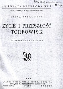 Czarno-biały skan strony tytułowej publikacji pt. „Życie i przeszłość torfowisk. Użytkowanie ich i ochrona” z 1938 roku