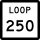 State Highway Loop 250 marker