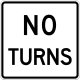 No Turns