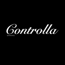 Обложка сингла Дрейка «Controlla» (2016)