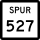 State Highway Spur 527 marker