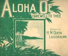 Вокладка разьвітальнае песьні "Алоха Оэ" апошняй каралевы Гаваяў Ліліўокалані