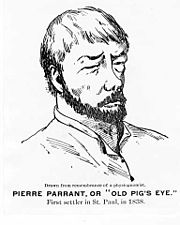 Pierre "Oeil de Cochon" Parrant, premier colon de la ville de Saint Paul