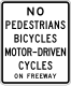 No pedestrian crossing, bicycles, or motorcycles