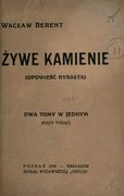 Wacław Berent Żywe kamienie