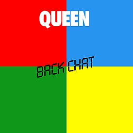 Обложка сингла Queen «Back Chat» (1982)