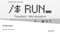 ThessHack - Wiki Hackathon, Thessaloniki 15.10.2016. Talk by Marios Magioladitis on Phabricator