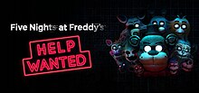 An illustration of various animatronic characters connected together. To the left of the characters are the words "Five Nights at Freddy's" above a neon sign spelling out "HELP WANTED".