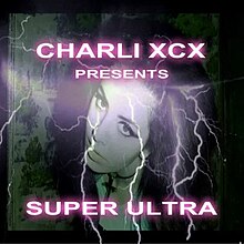 A black and white photo of Charli XCX staring into the camera, wearing heavy eyeliner and a cross necklace. Lightning is superimposed on her face. White text with a pink glow reads: "Charli XCX presents Super Ultra".