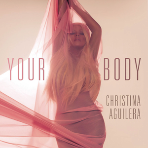 «Your Body» սինգլի շապիկը (Քրիստինա Ագիլերա, 2012)