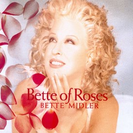 Обложка альбома Бетт Мидлер «Bette of Roses» (1995)