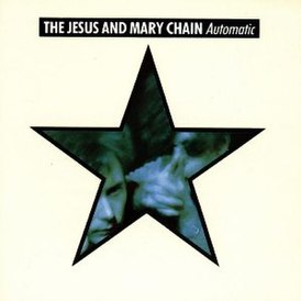 Обложка альбома The Jesus and Mary Chain «Automatic» (1989)