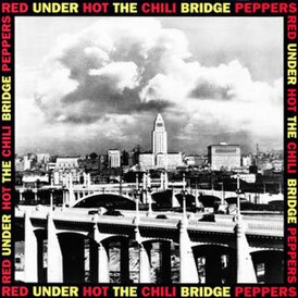 Обложка сингла Red Hot Chili Peppers «Under the Bridge» (1992)