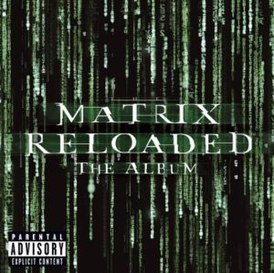 Обложка альбома различных исполнителей «The Matrix Reloaded: The Album» (2003)