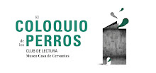 CLUB DE LECTURA EL COLOQUIO DE LOS PERROS. CASA DE CERVANTES