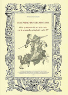 "Don Pedro de Vera Mendoza. Vida y fortuna de un caballero jerezano en el siglo XV"