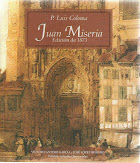 Edición de la novela "Juan Miseria" del Padre Luis Coloma (texto de 1873)