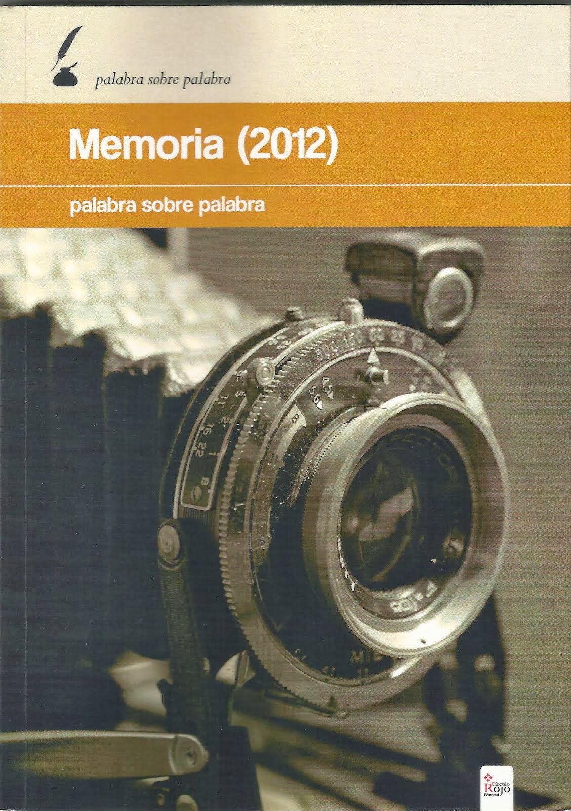 MEMORIA 2012 (RELATOS Y POESÍAS)