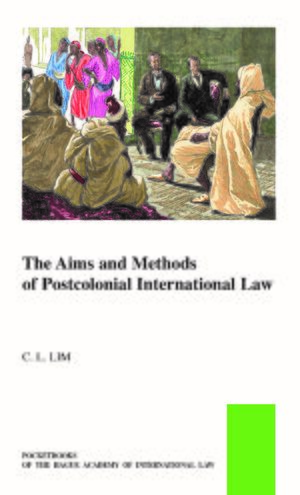 Cover The Aims and Methods of Postcolonial International Law