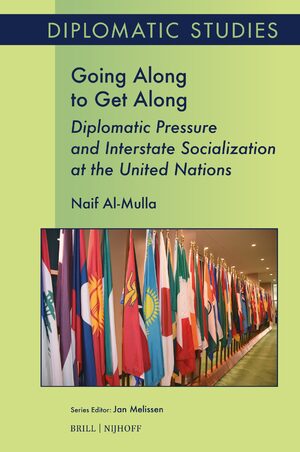 Cover Going Along to Get Along: Diplomatic Pressure and Interstate Socialization at the United Nations