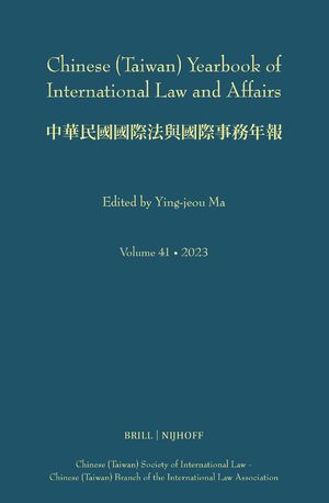 Cover Chinese (Taiwan) Yearbook of International Law and Affairs, Volume 41, 2023