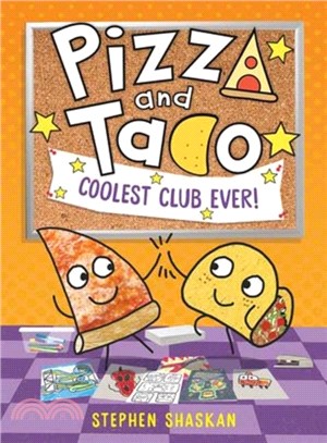 Pizza and Taco: Coolest Club Ever! (精裝本)(Book 9)(grahic novel)