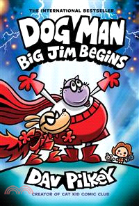 Dog Man #13: Big Jim Begins: A Graphic Novel (全彩精裝本)