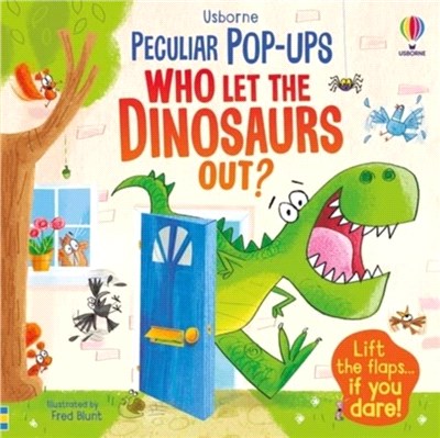 Who Let The Dinosaurs Out? (翻翻立體書)