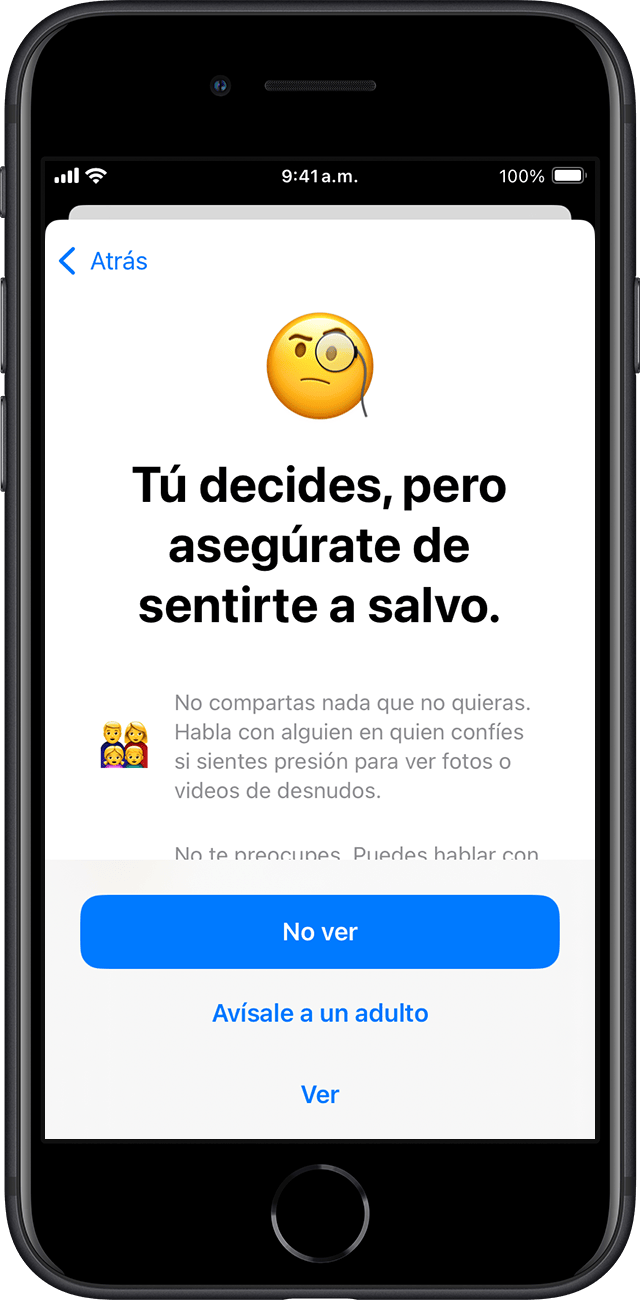 Si tu hijo elige enviar la foto o el video sensible, Seguridad en la comunicación se asegura de que se sienta seguro con su elección.