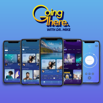 Win a Lifetime Subscription to the Calm App from Going There with Dr. Mike Podcast