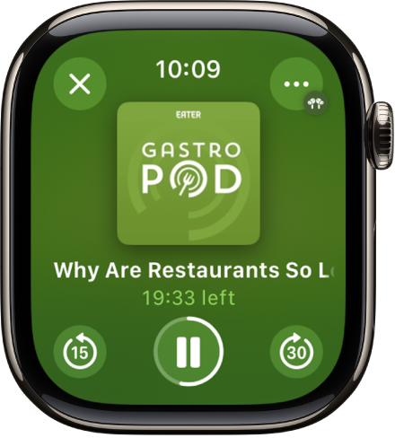 L’app Podcasts présentant l’écran À l’écoute avec l’illustration de l’album, le titre de l’épisode et le temps restant affichés au milieu. En bas de l’écran figurent les boutons Reculer, Lecture/Pause et Avancer. Le bouton Plus d’options se trouve en haut à droite et le bouton Fermer est en haut à gauche.