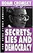 Secrets, Lies and Democracy