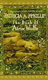 The Book of Atrix Wolfe by Patricia A. McKillip