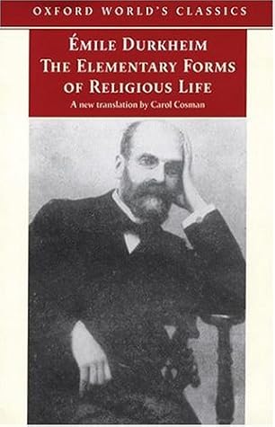 The Elementary Forms of Religious Life by Émile Durkheim