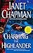 Charming the Highlander by Janet Chapman