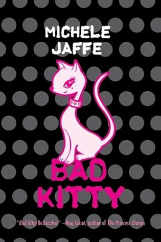 Bad Kitty by Michele Jaffe