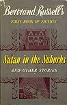 Satan in the Suburbs and Other Stories by Bertrand Russell