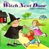 The Witch Next Door by Norman Bridwell