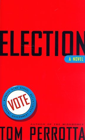 Election by Tom Perrotta