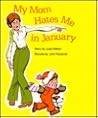 My Mom Hates Me in January by Judy Delton