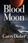 Blood Moon by Garry Disher