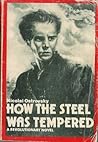 How the Steel Was Tempered by Nikolai Ostrovsky