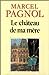 Le château de ma mère (Souvenirs d'enfance, #2)